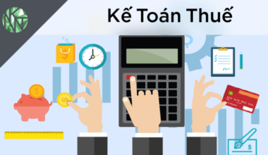 Kế toán thuế là gì? Những thông tin bạn cần biết về kế toán thuế