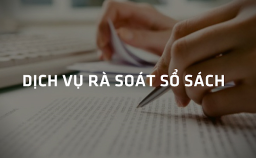 Dịch vụ rà soát sổ sách kế toán là gì?
